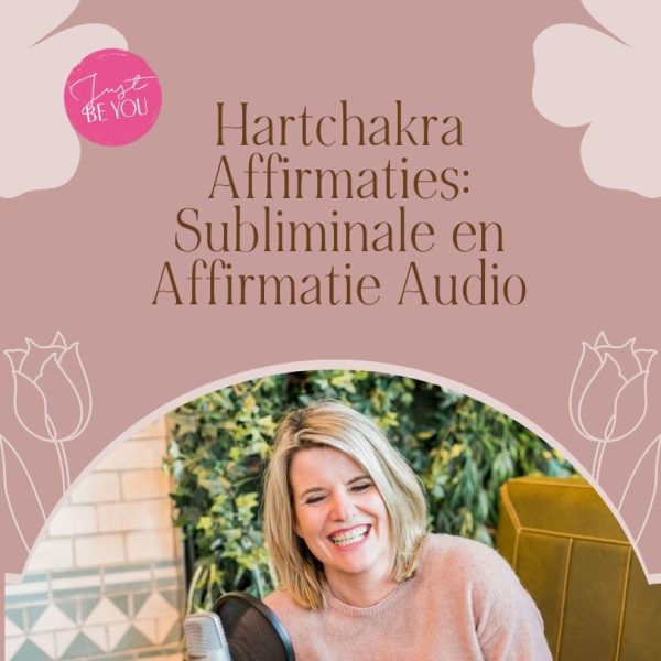 Hartchakra Affirmaties - Subliminale en Affirmatie Audio